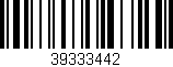Código de barras (EAN, GTIN, SKU, ISBN): '39333442'