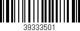 Código de barras (EAN, GTIN, SKU, ISBN): '39333501'