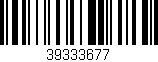 Código de barras (EAN, GTIN, SKU, ISBN): '39333677'