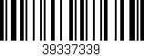 Código de barras (EAN, GTIN, SKU, ISBN): '39337339'