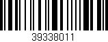 Código de barras (EAN, GTIN, SKU, ISBN): '39338011'
