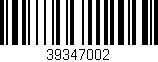 Código de barras (EAN, GTIN, SKU, ISBN): '39347002'