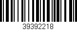 Código de barras (EAN, GTIN, SKU, ISBN): '39392218'