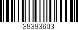 Código de barras (EAN, GTIN, SKU, ISBN): '39393603'