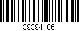 Código de barras (EAN, GTIN, SKU, ISBN): '39394186'