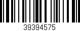 Código de barras (EAN, GTIN, SKU, ISBN): '39394575'