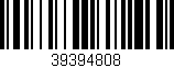 Código de barras (EAN, GTIN, SKU, ISBN): '39394808'