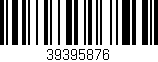 Código de barras (EAN, GTIN, SKU, ISBN): '39395876'