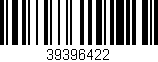 Código de barras (EAN, GTIN, SKU, ISBN): '39396422'