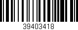 Código de barras (EAN, GTIN, SKU, ISBN): '39403418'