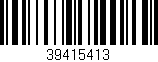 Código de barras (EAN, GTIN, SKU, ISBN): '39415413'