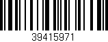 Código de barras (EAN, GTIN, SKU, ISBN): '39415971'
