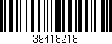 Código de barras (EAN, GTIN, SKU, ISBN): '39418218'