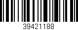 Código de barras (EAN, GTIN, SKU, ISBN): '39421188'
