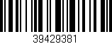 Código de barras (EAN, GTIN, SKU, ISBN): '39429381'