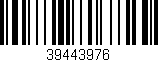 Código de barras (EAN, GTIN, SKU, ISBN): '39443976'