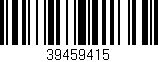 Código de barras (EAN, GTIN, SKU, ISBN): '39459415'