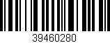 Código de barras (EAN, GTIN, SKU, ISBN): '39460280'