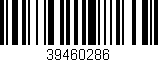 Código de barras (EAN, GTIN, SKU, ISBN): '39460286'