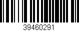 Código de barras (EAN, GTIN, SKU, ISBN): '39460291'