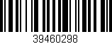 Código de barras (EAN, GTIN, SKU, ISBN): '39460298'