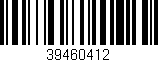 Código de barras (EAN, GTIN, SKU, ISBN): '39460412'