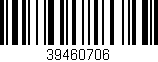 Código de barras (EAN, GTIN, SKU, ISBN): '39460706'