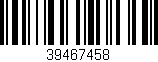 Código de barras (EAN, GTIN, SKU, ISBN): '39467458'