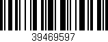 Código de barras (EAN, GTIN, SKU, ISBN): '39469597'