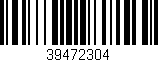 Código de barras (EAN, GTIN, SKU, ISBN): '39472304'