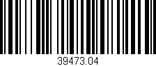 Código de barras (EAN, GTIN, SKU, ISBN): '39473.04'