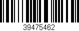 Código de barras (EAN, GTIN, SKU, ISBN): '39475462'