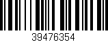 Código de barras (EAN, GTIN, SKU, ISBN): '39476354'