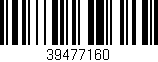 Código de barras (EAN, GTIN, SKU, ISBN): '39477160'