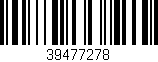 Código de barras (EAN, GTIN, SKU, ISBN): '39477278'