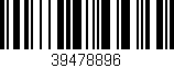 Código de barras (EAN, GTIN, SKU, ISBN): '39478896'
