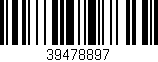 Código de barras (EAN, GTIN, SKU, ISBN): '39478897'