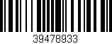 Código de barras (EAN, GTIN, SKU, ISBN): '39478933'