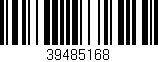 Código de barras (EAN, GTIN, SKU, ISBN): '39485168'
