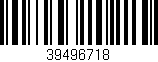 Código de barras (EAN, GTIN, SKU, ISBN): '39496718'