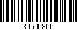 Código de barras (EAN, GTIN, SKU, ISBN): '39500800'