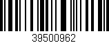 Código de barras (EAN, GTIN, SKU, ISBN): '39500962'