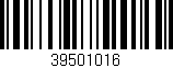 Código de barras (EAN, GTIN, SKU, ISBN): '39501016'