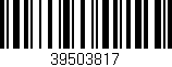 Código de barras (EAN, GTIN, SKU, ISBN): '39503817'