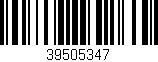 Código de barras (EAN, GTIN, SKU, ISBN): '39505347'