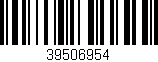 Código de barras (EAN, GTIN, SKU, ISBN): '39506954'
