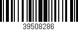 Código de barras (EAN, GTIN, SKU, ISBN): '39508286'