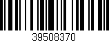 Código de barras (EAN, GTIN, SKU, ISBN): '39508370'