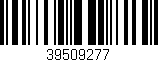 Código de barras (EAN, GTIN, SKU, ISBN): '39509277'
