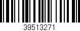 Código de barras (EAN, GTIN, SKU, ISBN): '39513271'